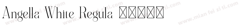 Angella White Regula字体转换
